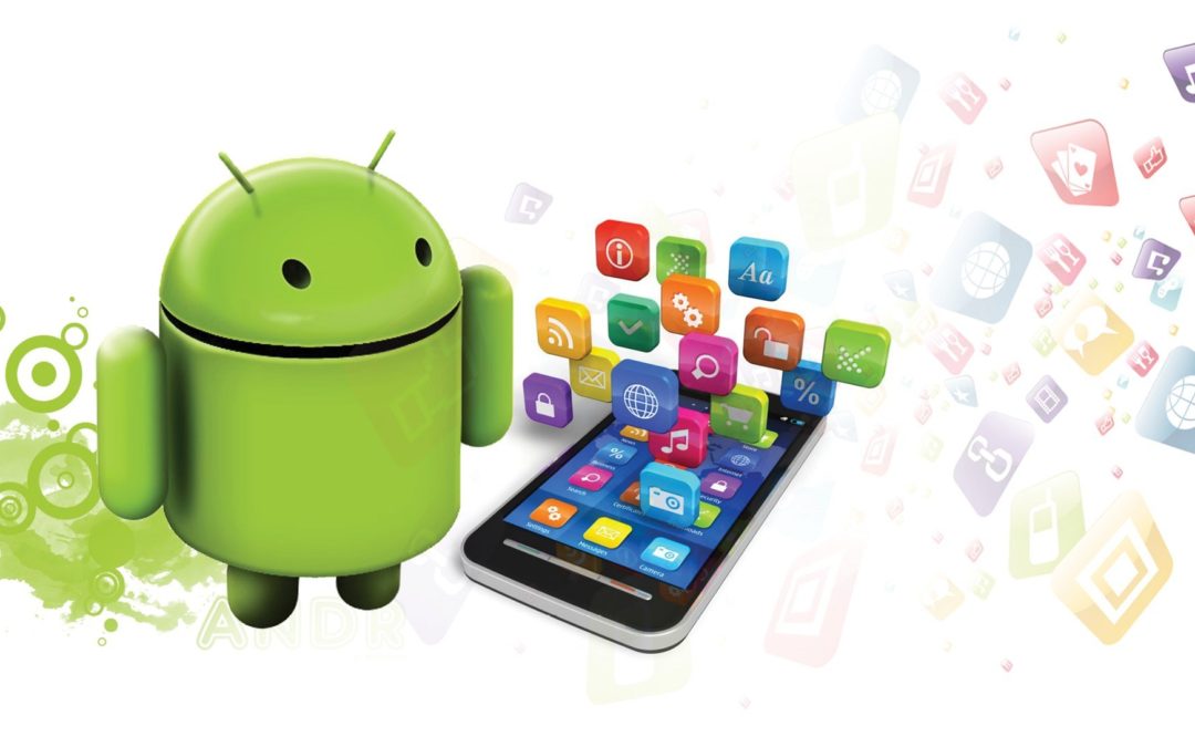 Benefits of Using a Reliable Android App Development Company for Your Business
